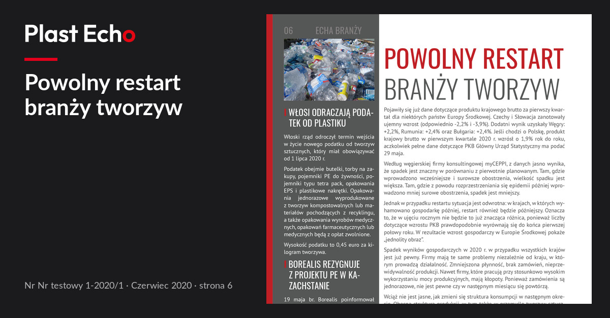 Powolny restart branży tworzyw | Plast Echo Nr testowy 1-2020/1, Czerwiec 2020, s. 6