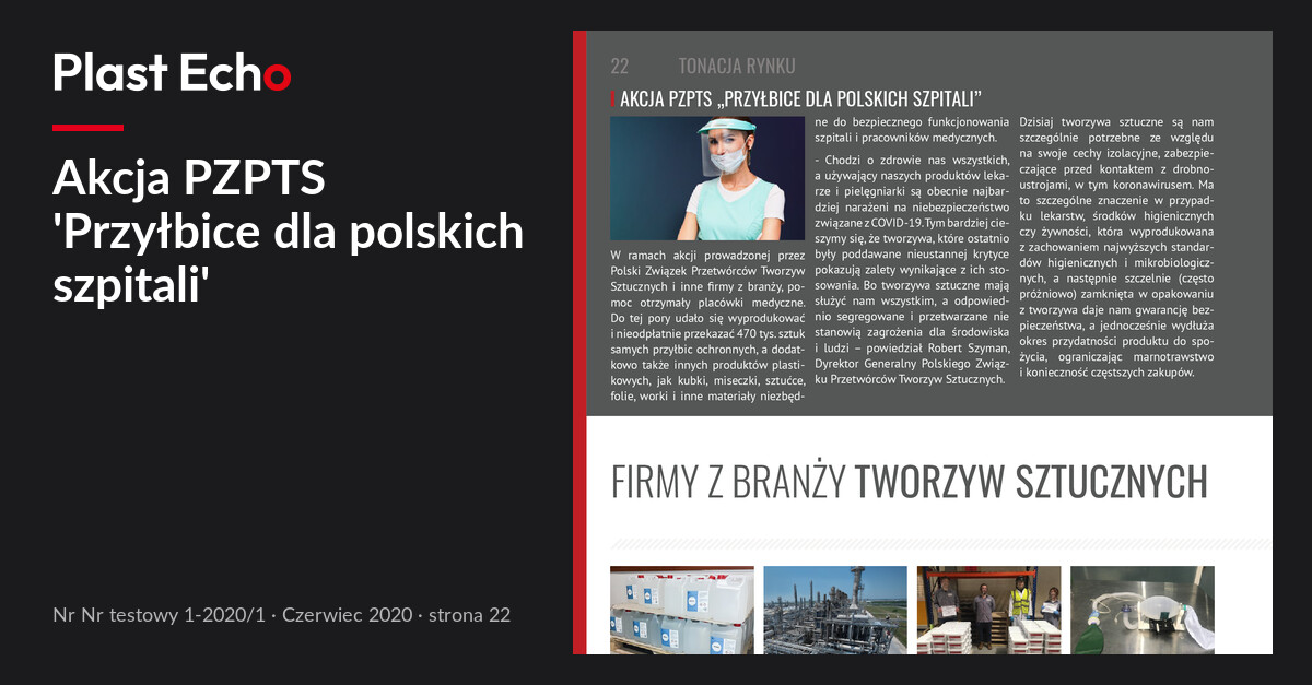 Akcja PZPTS 'Przyłbice dla polskich szpitali' | Plast Echo Nr testowy 1-2020/1, Czerwiec 2020, s. 22