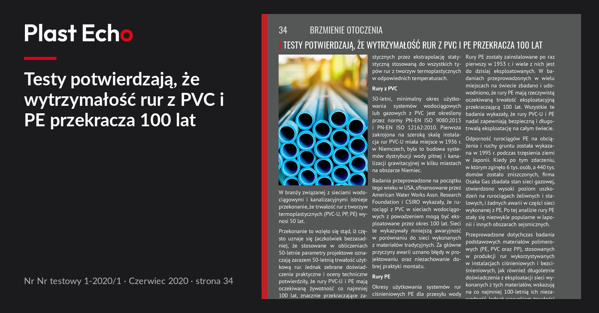 Testy potwierdzają, że wytrzymałość rur z PVC i PE przekracza 100 lat | Plast Echo Nr testowy 1-2020/1, Czerwiec 2020, s. 34