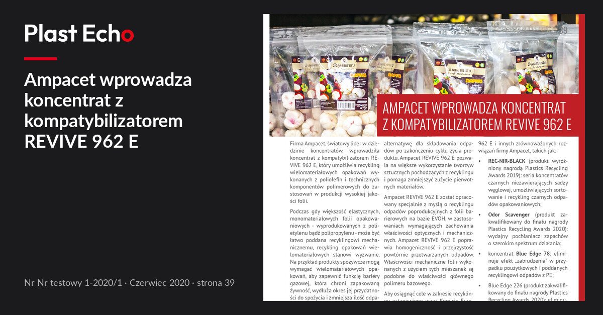 Ampacet wprowadza koncentrat z kompatybilizatorem REVIVE 962 E | Plast Echo Nr testowy 1-2020/1, Czerwiec 2020, s. 39