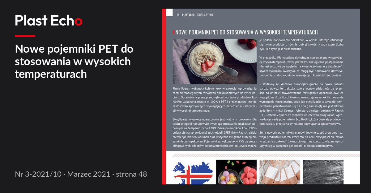 Nowe pojemniki PET do stosowania w wysokich temperaturach | Plast Echo 3-2021/10, Marzec 2021, s. 48