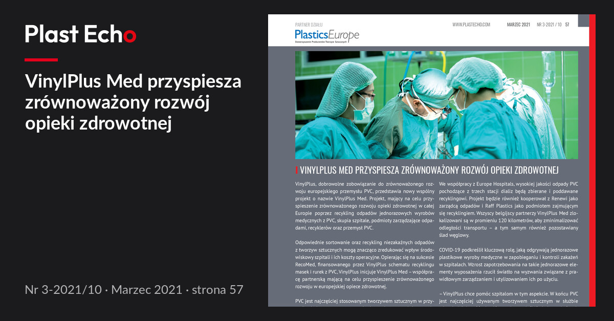VinylPlus Med przyspiesza zrównoważony rozwój opieki zdrowotnej | Plast Echo 3-2021/10, Marzec 2021, s. 57