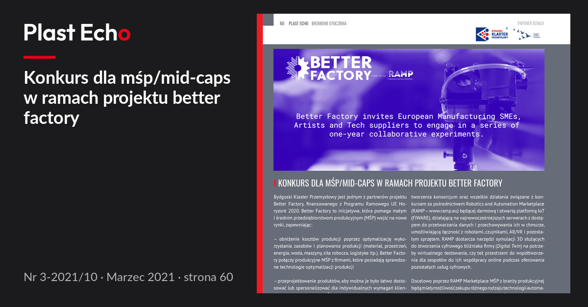 Konkurs dla mśp/mid-caps w ramach projektu better factory | Plast Echo 3-2021/10, Marzec 2021, s. 60