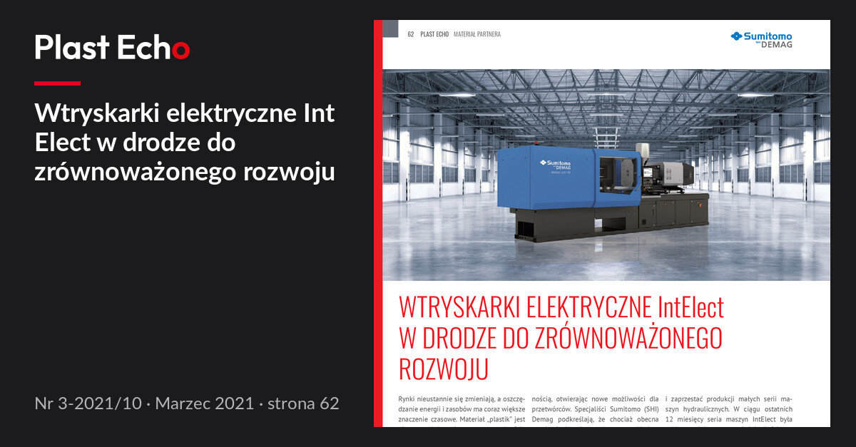Wtryskarki elektryczne Int Elect w drodze do zrównoważonego rozwoju | Plast Echo 3-2021/10, Marzec 2021, s. 62