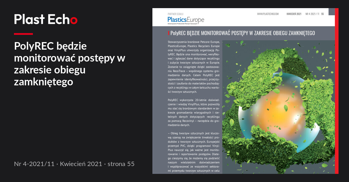 PolyREC będzie monitorować postępy w zakresie obiegu zamkniętego | Plast Echo 4-2021/11, Kwiecień 2021, s. 55