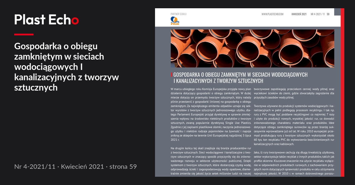 Gospodarka o obiegu zamkniętym w sieciach wodociągowych I kanalizacyjnych z tworzyw sztucznych | Plast Echo 4-2021/11, Kwiecień 2021, s. 59