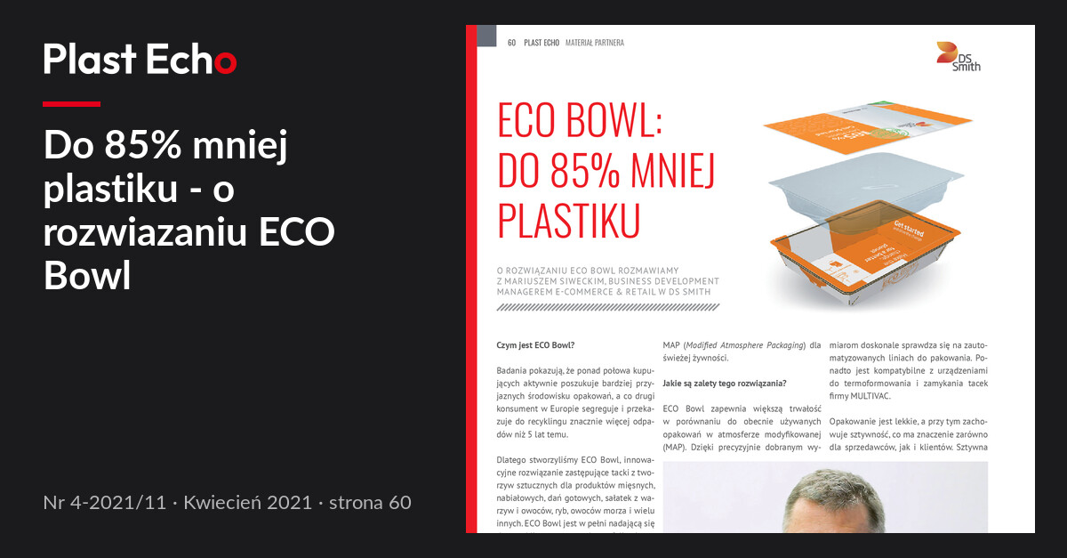 Do 85% mniej plastiku - o rozwiazaniu ECO Bowl | Plast Echo 4-2021/11, Kwiecień 2021, s. 60