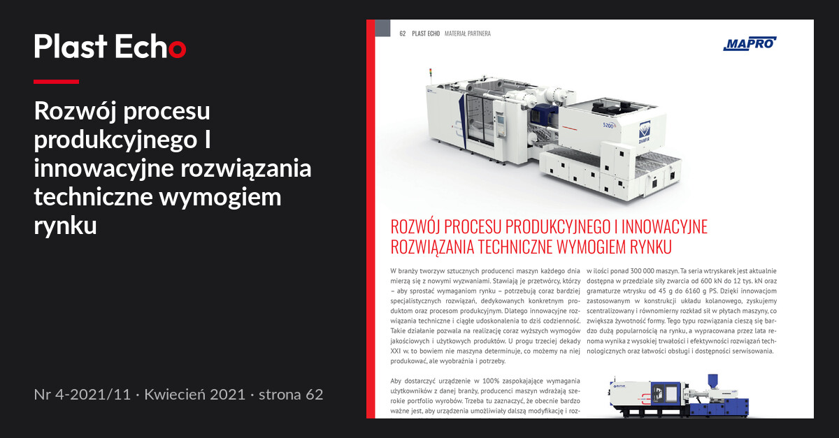 Rozwój procesu produkcyjnego I innowacyjne rozwiązania techniczne wymogiem rynku | Plast Echo 4-2021/11, Kwiecień 2021, s. 62