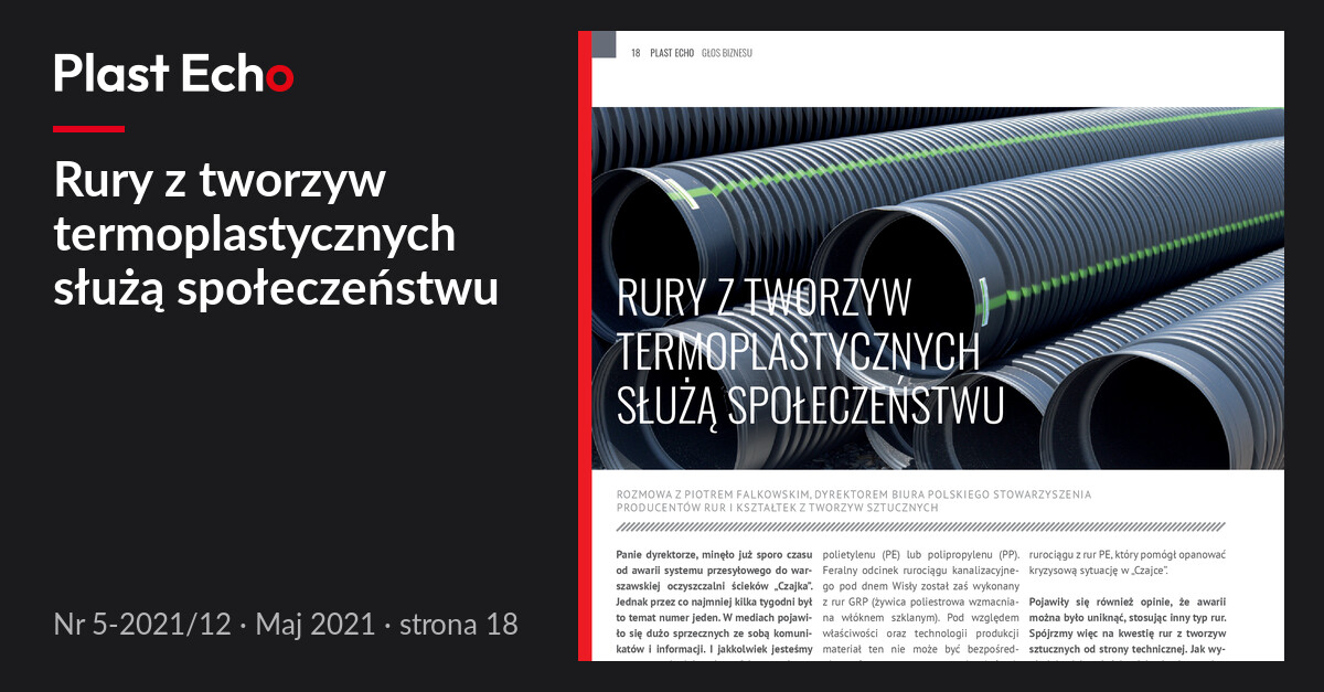 Rury z tworzyw termoplastycznych służą społeczeństwu | Plast Echo 5-2021/12, Maj 2021, s. 18