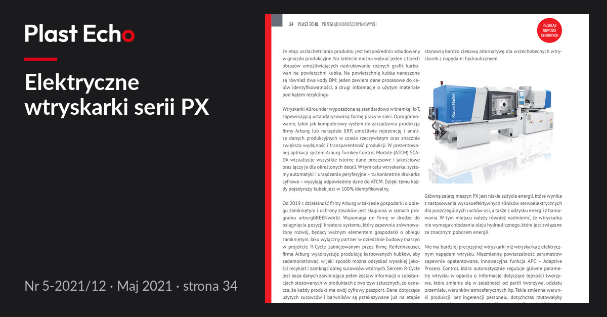 Elektryczne wtryskarki serii PX | Plast Echo 5-2021/12, Maj 2021, s. 34