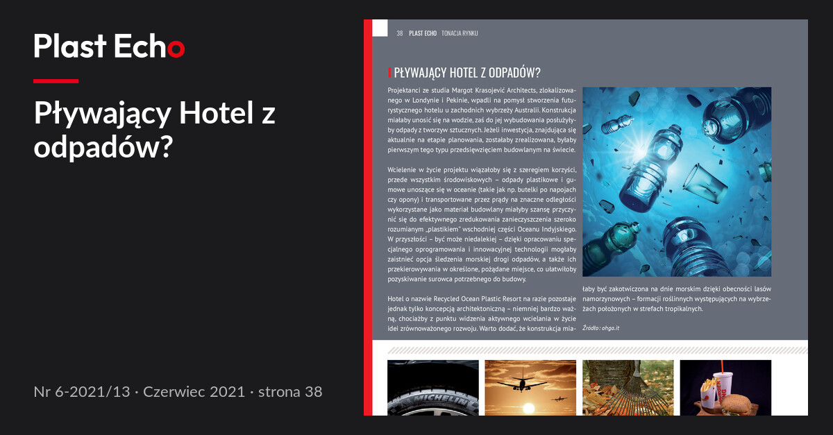 Pływający Hotel z odpadów? | Plast Echo 6-2021/13, Czerwiec 2021, s. 38