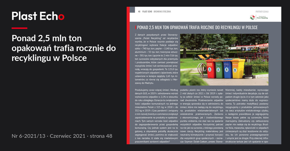 Ponad 2,5 mln ton opakowań trafia rocznie do recyklingu w Polsce | Plast Echo 6-2021/13, Czerwiec 2021, s. 48