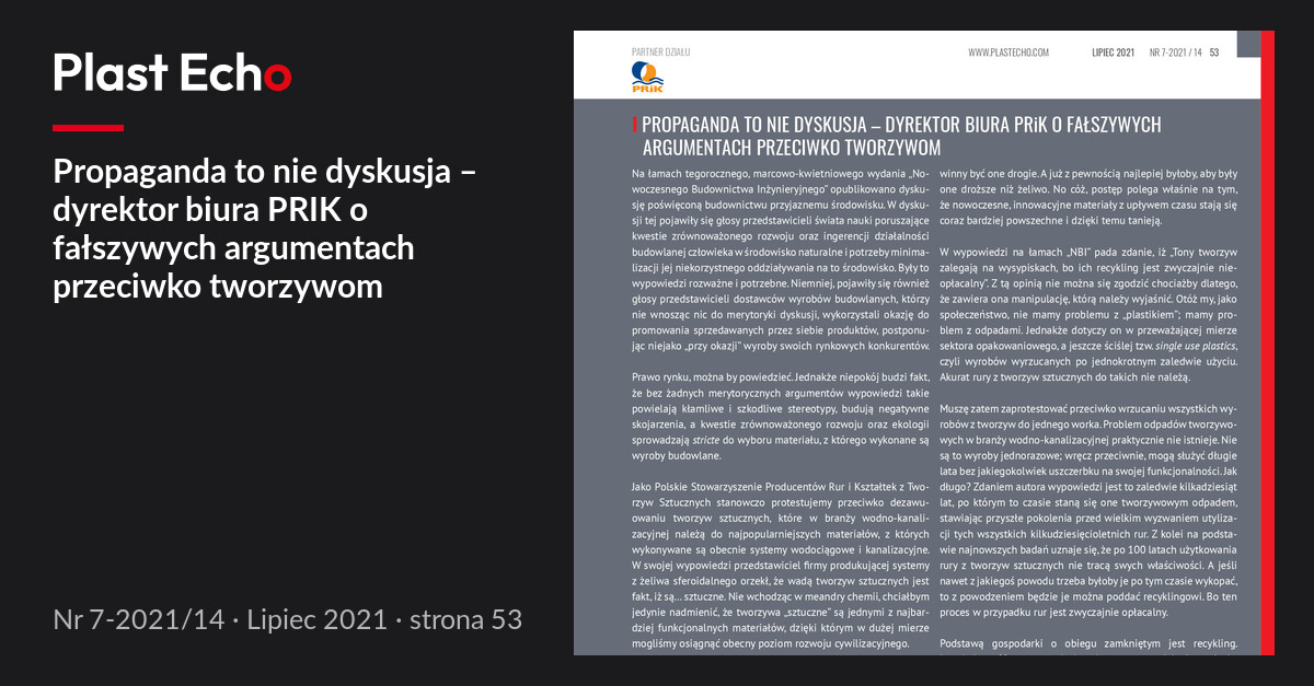 Propaganda to nie dyskusja – dyrektor biura PRIK o fałszywych argumentach przeciwko tworzywom | Plast Echo 7-2021/14, Lipiec 2021, s. 53