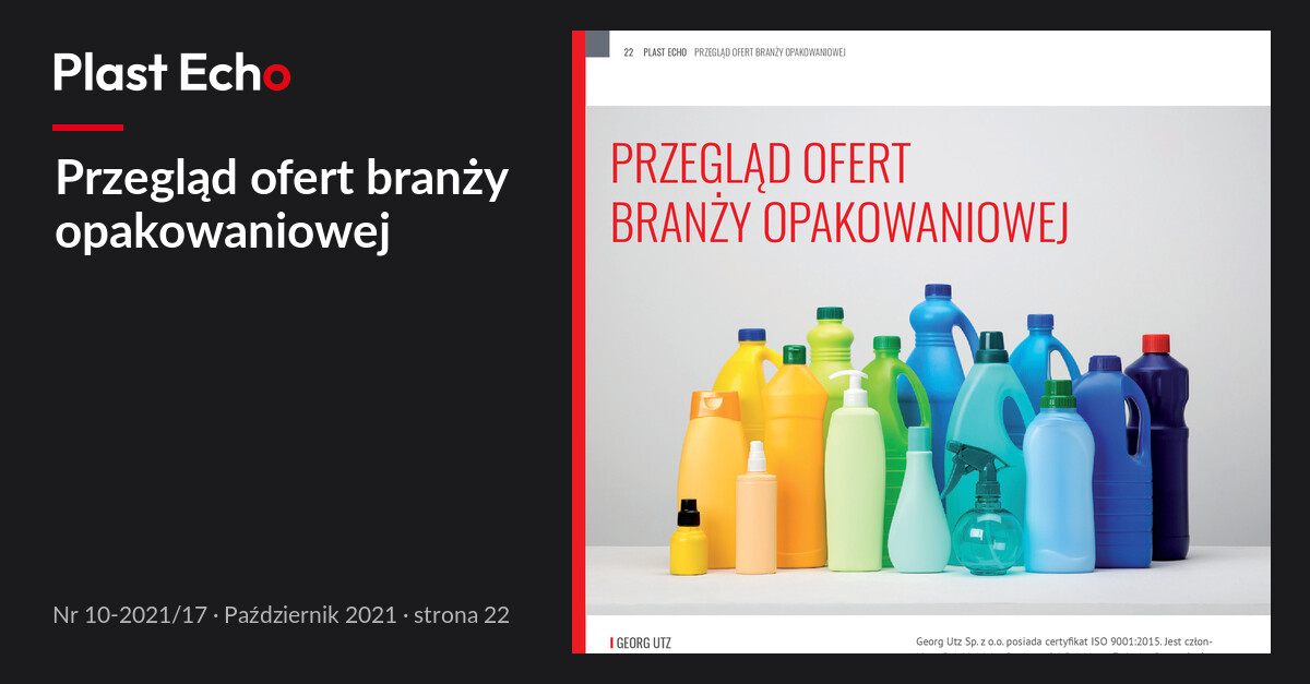 Przegląd ofert branży opakowaniowej | Plast Echo 10-2021/17, Październik 2021, s. 22