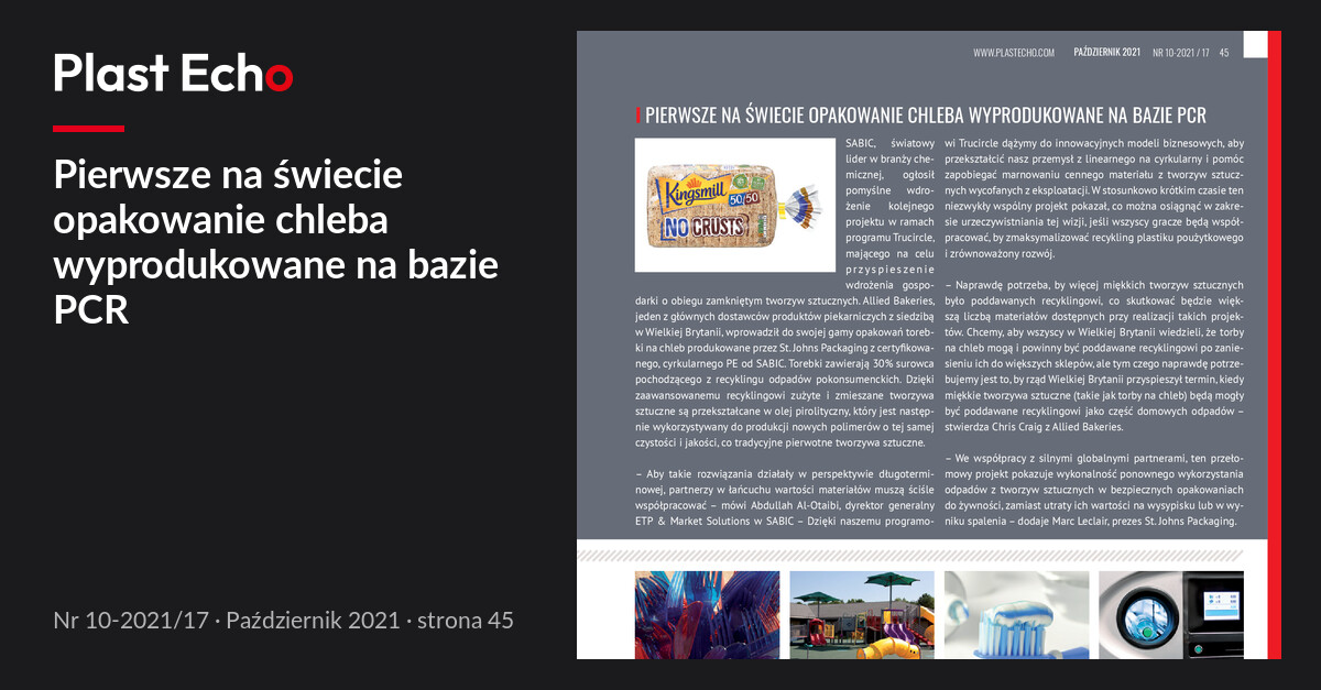 Pierwsze na świecie opakowanie chleba wyprodukowane na bazie PCR | Plast Echo 10-2021/17, Październik 2021, s. 45