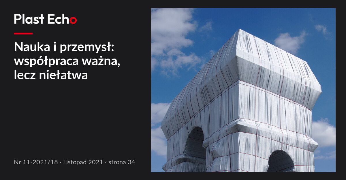 Nauka i przemysł: współpraca ważna, lecz niełatwa | Plast Echo 11-2021/18, Listopad 2021, s. 34