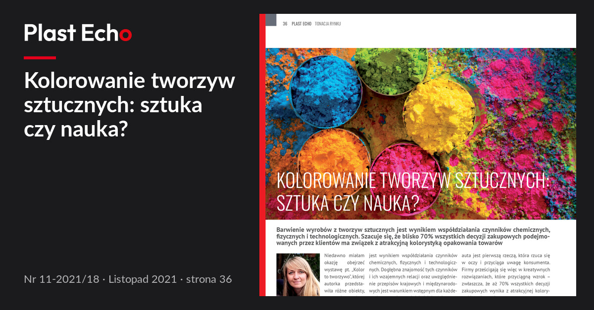 Kolorowanie tworzyw sztucznych: sztuka czy nauka? | Plast Echo 11-2021/18, Listopad 2021, s. 36