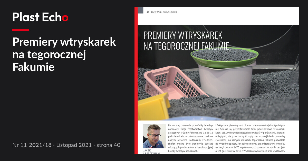Premiery wtryskarek na tegorocznej Fakumie | Plast Echo 11-2021/18, Listopad 2021, s. 40