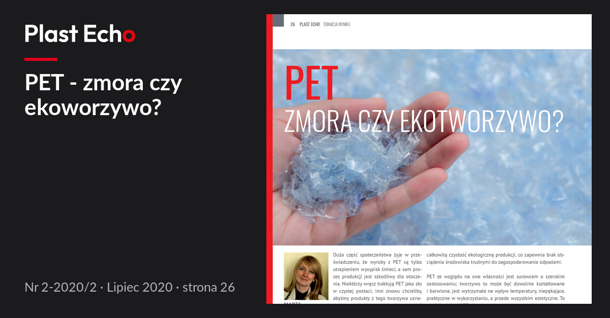 PET - zmora czy ekoworzywo? | Plast Echo 2-2020/2, Lipiec 2020, s. 26