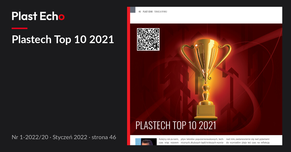 Plastech Top 10 2021 | Plast Echo 1-2022/20, Styczeń 2022, s. 46