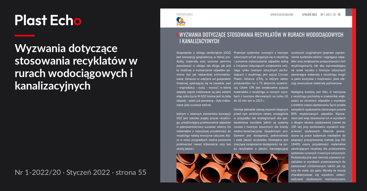 Wyzwania dotyczące stosowania recyklatów w rurach wodociągowych i kanalizacyjnych | Plast Echo 1-2022/20, Styczeń 2022, s. 55