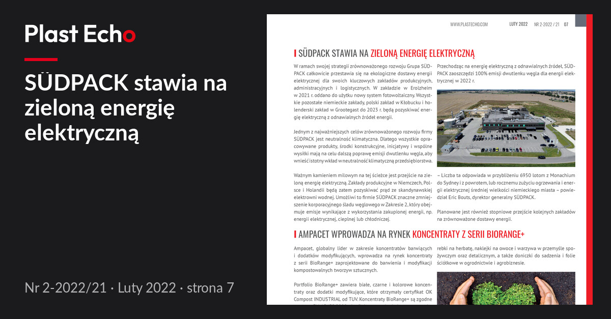 SÜDPACK stawia na zieloną energię elektryczną | Plast Echo 2-2022/21, Luty 2022, s. 7