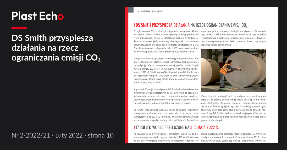 DS Smith przyspiesza działania na rzecz ograniczania emisji CO₂ | Plast Echo 2-2022/21, Luty 2022, s. 10