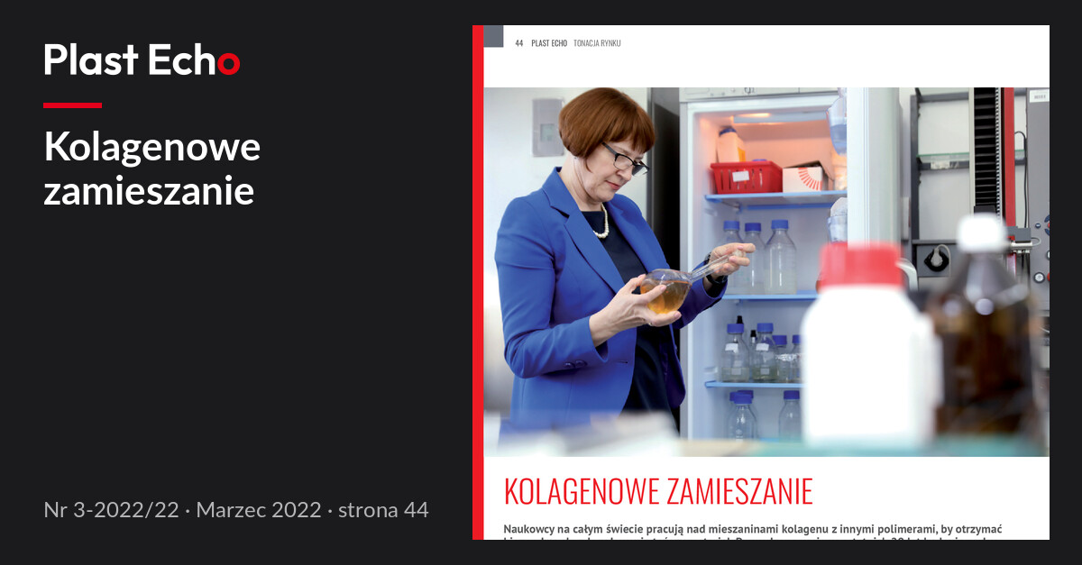 Kolagenowe zamieszanie | Plast Echo 3-2022/22, Marzec 2022, s. 44