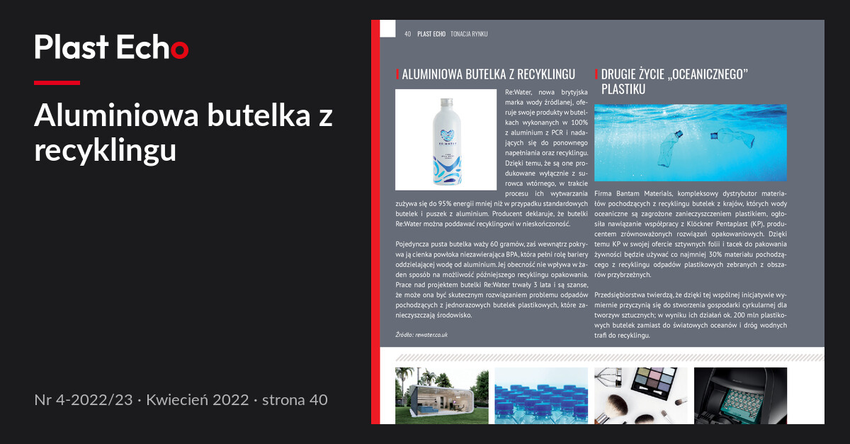 Aluminiowa butelka z recyklingu | Plast Echo 4-2022/23, Kwiecień 2022, s. 40