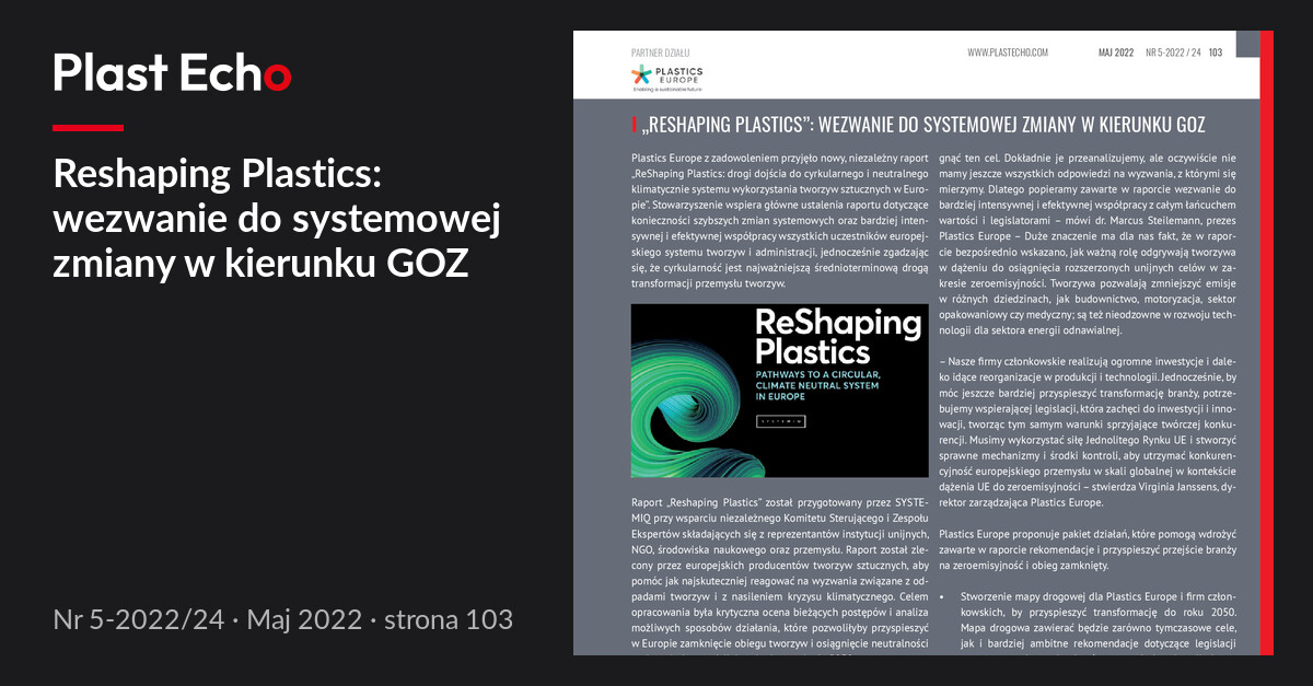 Reshaping Plastics: wezwanie do systemowej zmiany w kierunku GOZ | Plast Echo 5-2022/24, Maj 2022, s. 103