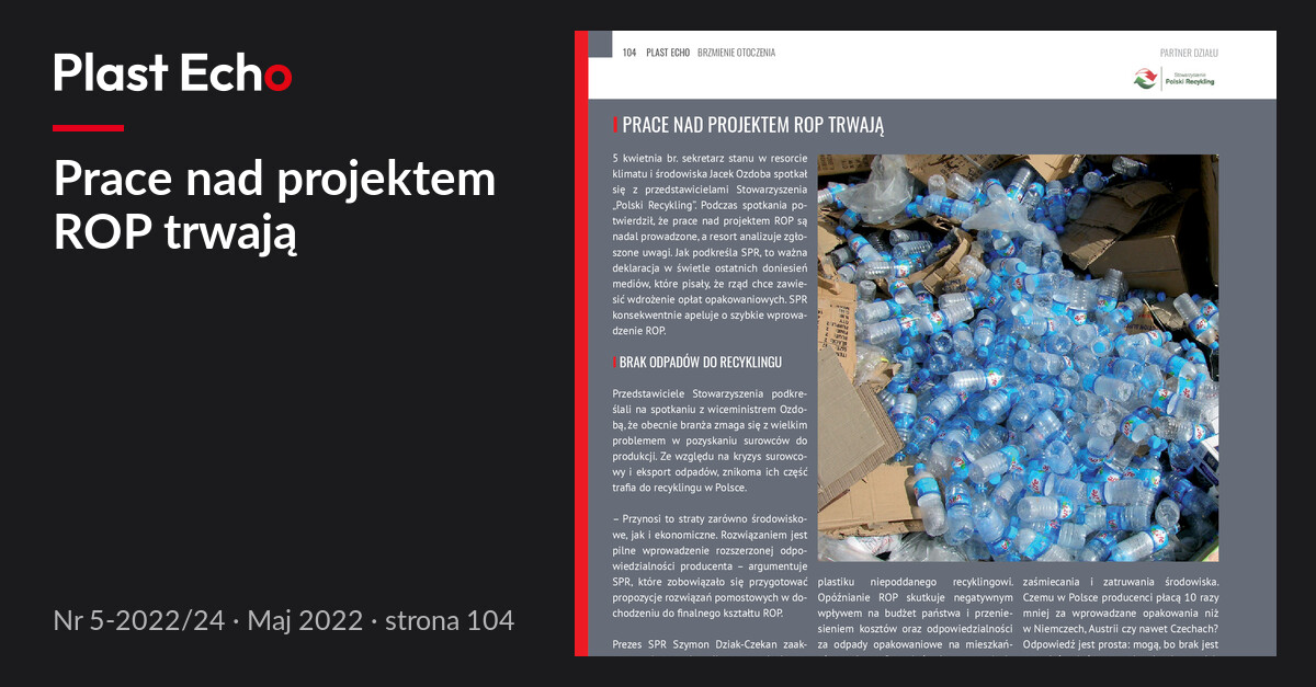 Prace nad projektem ROP trwają | Plast Echo 5-2022/24, Maj 2022, s. 104