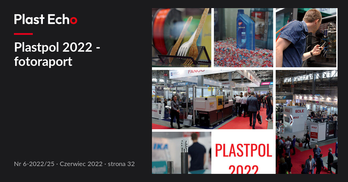 Plastpol 2022 - fotoraport | Plast Echo 6-2022/25, Czerwiec 2022, s. 32
