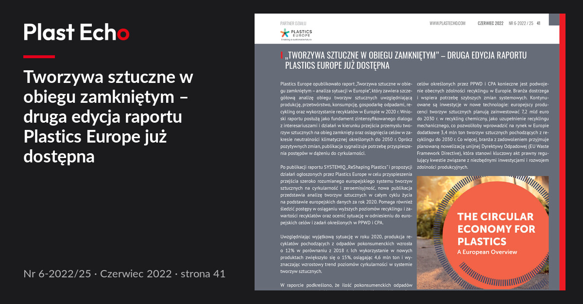 Tworzywa sztuczne w obiegu zamkniętym – druga edycja raportu Plastics Europe już dostępna | Plast Echo 6-2022/25, Czerwiec 2022, s. 41