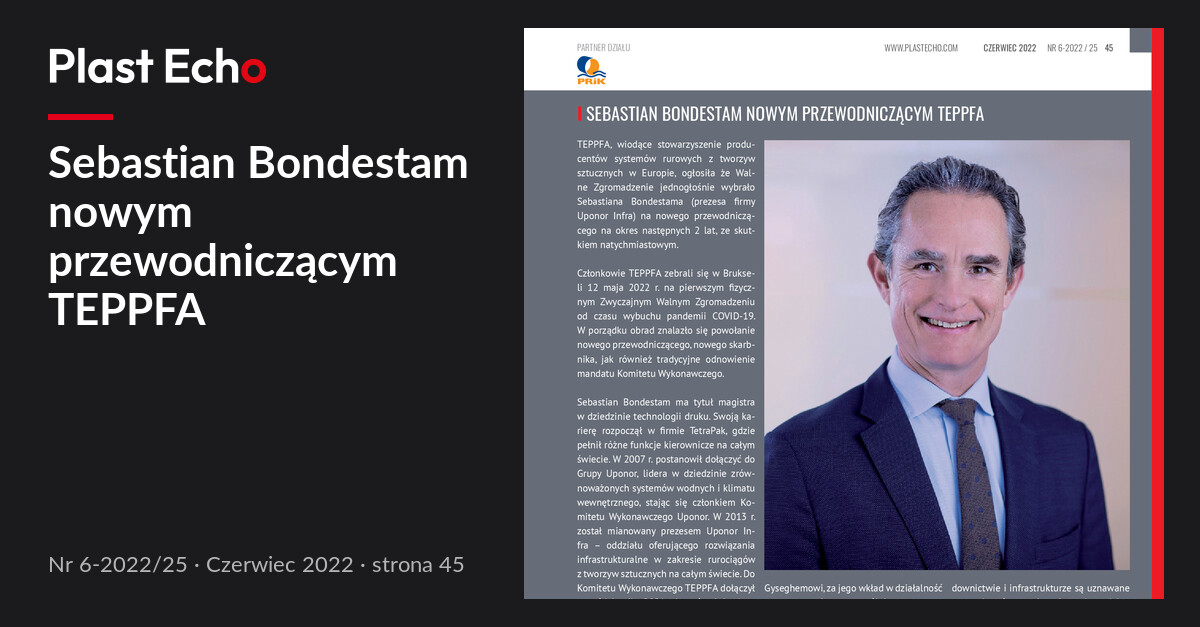 Sebastian Bondestam nowym przewodniczącym TEPPFA | Plast Echo 6-2022/25, Czerwiec 2022, s. 45