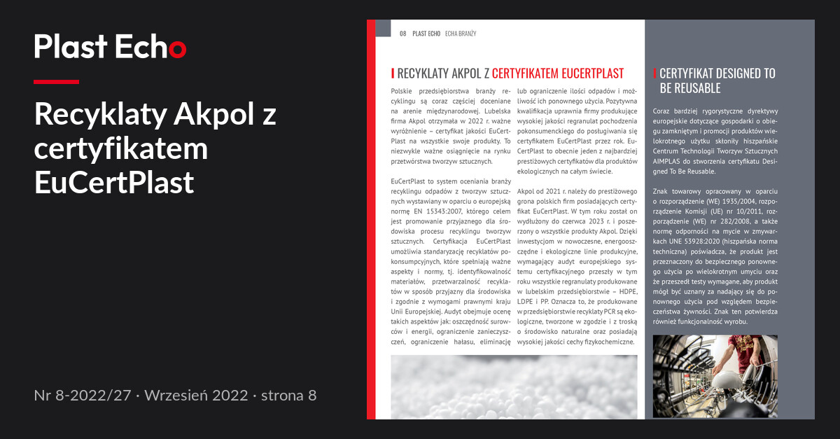 Recyklaty Akpol z certyfikatem EuCertPlast | Plast Echo 8-2022/27, Wrzesień 2022, s. 8