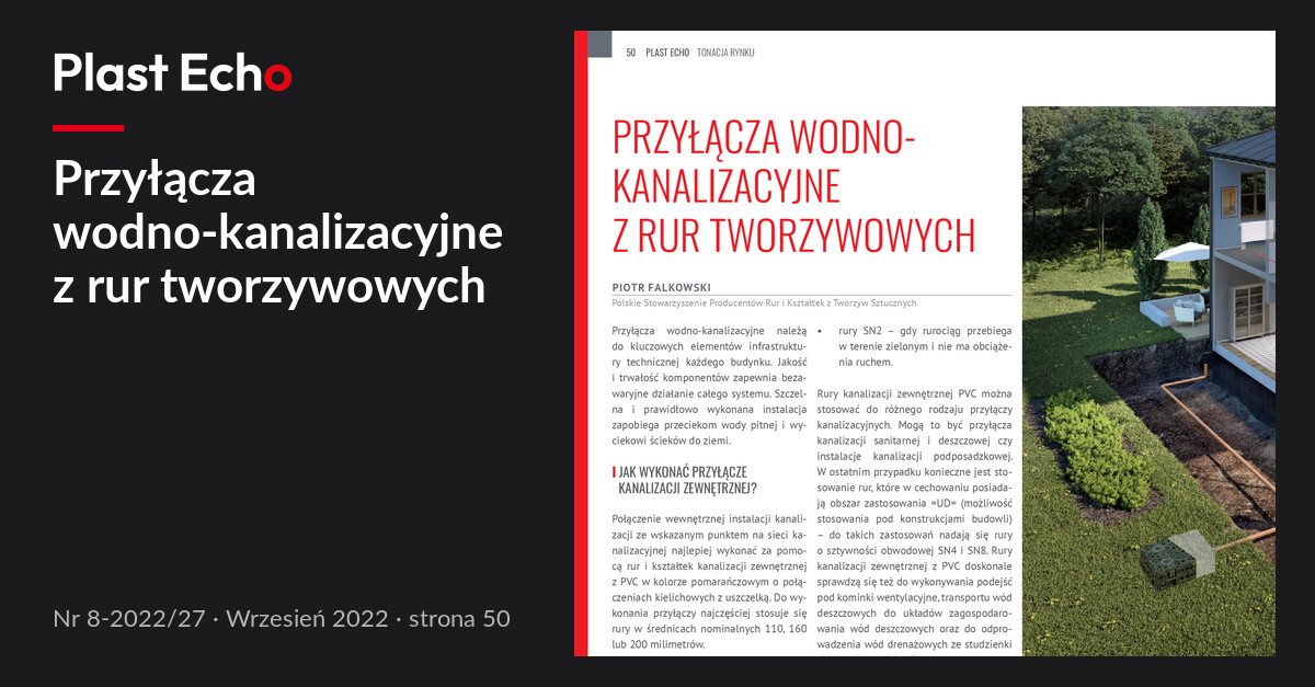 Przyłącza wodno-kanalizacyjne z rur tworzywowych | Plast Echo 8-2022/27, Wrzesień 2022, s. 50