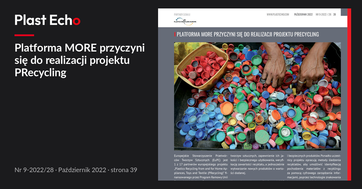 Platforma MORE przyczyni się do realizacji projektu PRecycling | Plast Echo 9-2022/28, Październik 2022, s. 39