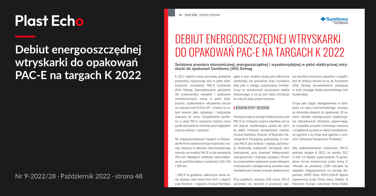 Debiut energooszczędnej wtryskarki do opakowań PAC-E na targach K 2022 | Plast Echo 9-2022/28, Październik 2022, s. 48