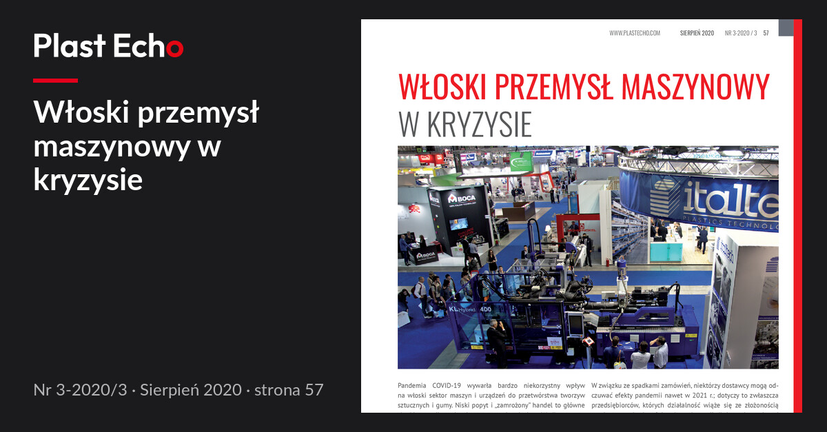 Włoski przemysł maszynowy w kryzysie | Plast Echo 3-2020/3, Sierpień 2020, s. 57