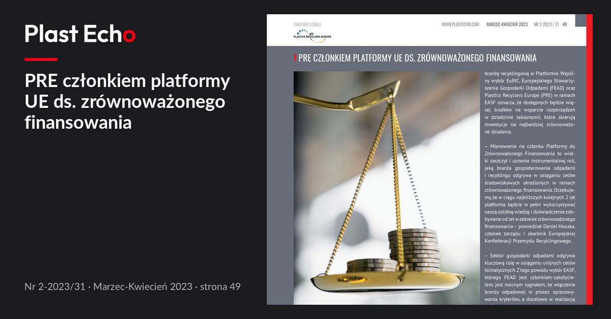 PRE członkiem platformy UE ds. zrównoważonego finansowania | Plast Echo 2-2023/31, Marzec-Kwiecień 2023, s. 49