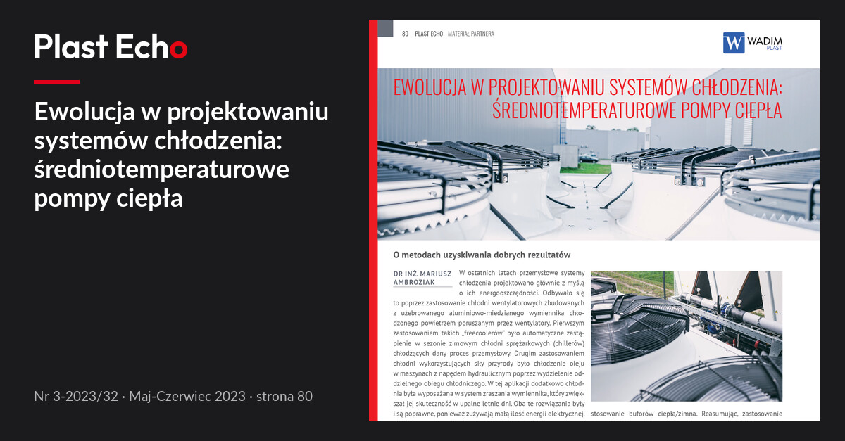 Ewolucja w projektowaniu systemów chłodzenia: średniotemperaturowe pompy ciepła | Plast Echo 3-2023/32, Maj-Czerwiec 2023, s. 80