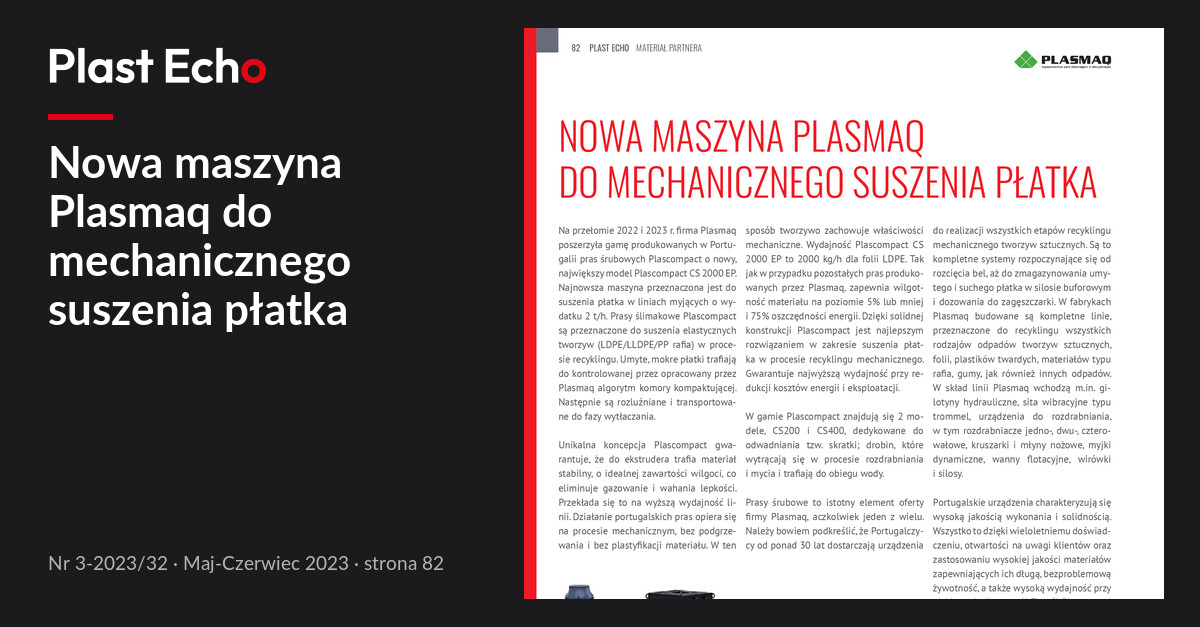 Nowa maszyna Plasmaq do mechanicznego suszenia płatka | Plast Echo 3-2023/32, Maj-Czerwiec 2023, s. 82