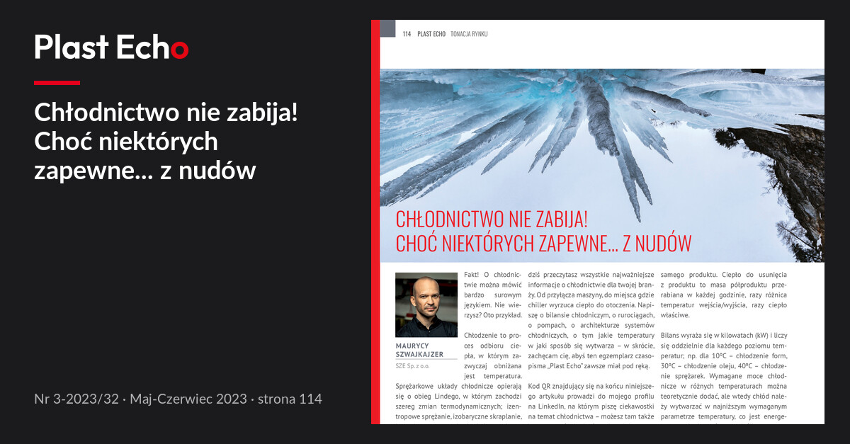 Chłodnictwo nie zabija! Choć niektórych zapewne... z nudów | Plast Echo 3-2023/32, Maj-Czerwiec 2023, s. 114