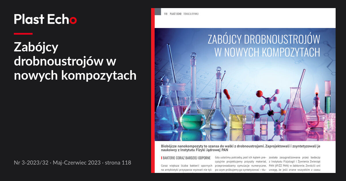 Zabójcy drobnoustrojów w nowych kompozytach | Plast Echo 3-2023/32, Maj-Czerwiec 2023, s. 118