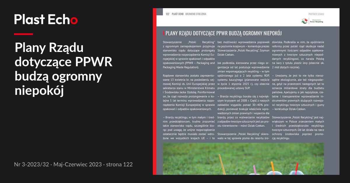 Plany Rządu dotyczące PPWR budzą ogromny niepokój | Plast Echo 3-2023/32, Maj-Czerwiec 2023, s. 122