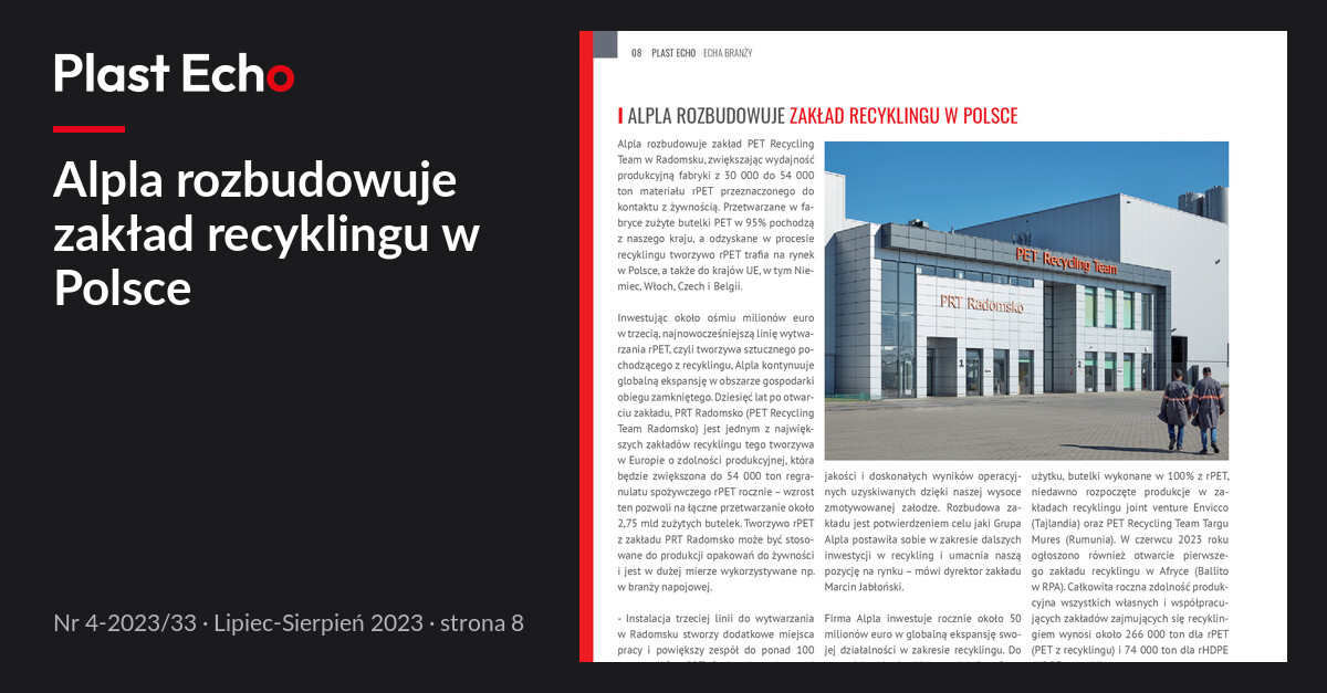 Alpla rozbudowuje zakład recyklingu w Polsce | Plast Echo 4-2023/33, Lipiec-Sierpień 2023, s. 8
