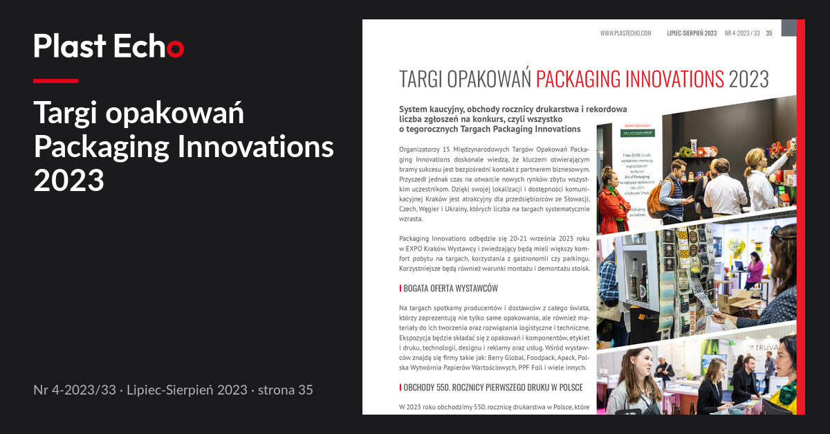 Targi opakowań Packaging Innovations 2023 | Plast Echo 4-2023/33, Lipiec-Sierpień 2023, s. 35