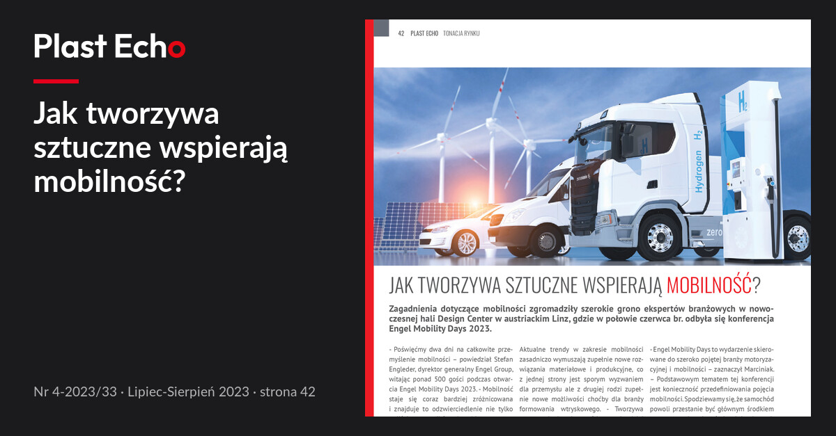 Jak tworzywa sztuczne wspierają mobilność? | Plast Echo 4-2023/33, Lipiec-Sierpień 2023, s. 42