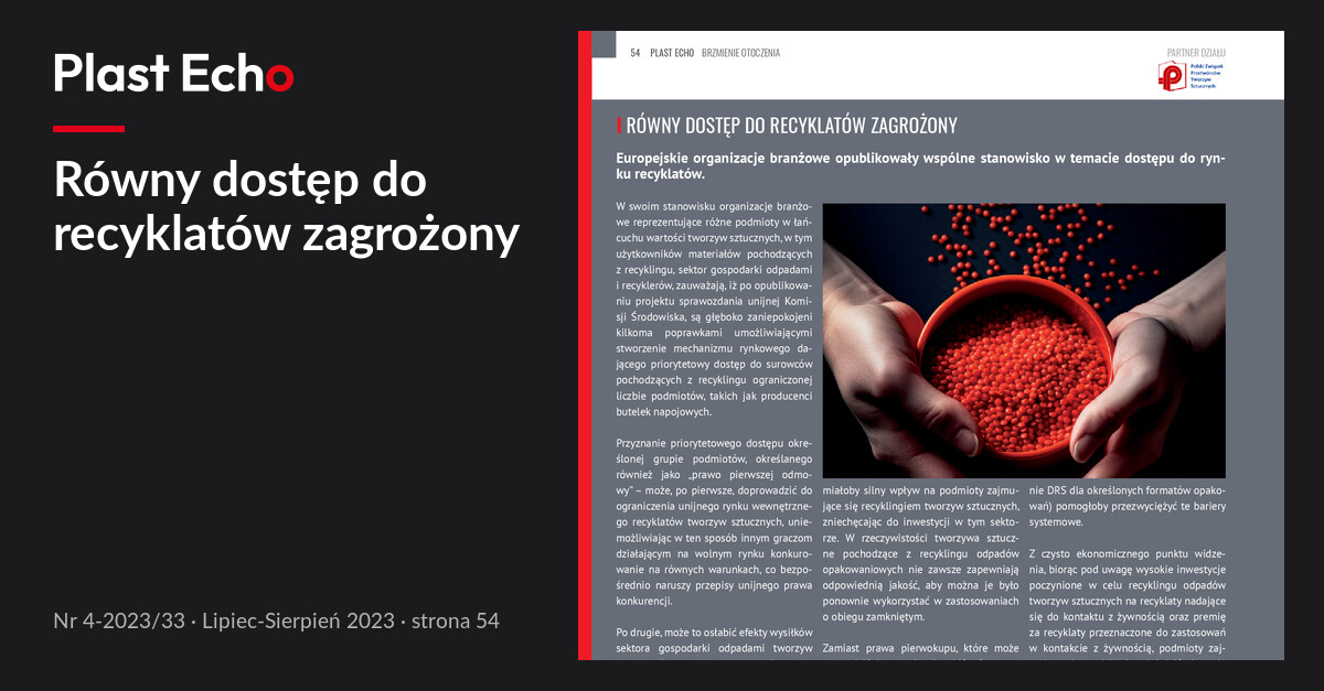 Równy dostęp do recyklatów zagrożony | Plast Echo 4-2023/33, Lipiec-Sierpień 2023, s. 54