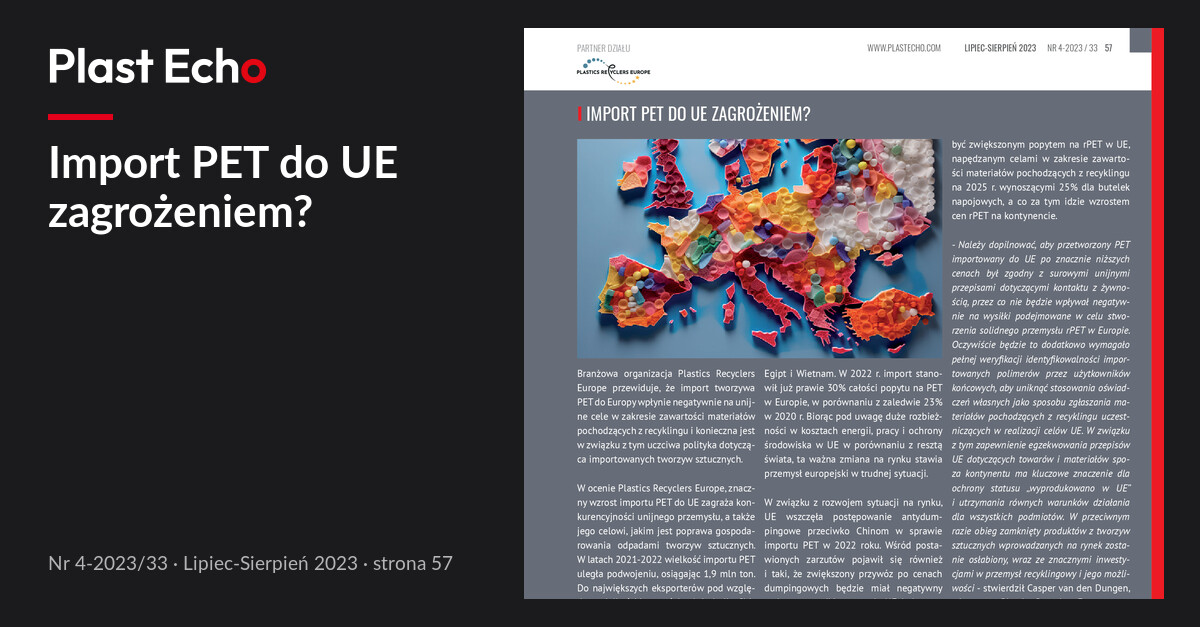 Import PET do UE zagrożeniem? | Plast Echo 4-2023/33, Lipiec-Sierpień 2023, s. 57